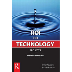 ROI for Technology Projects: Measuring and Delivering Value