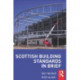 Scottish Building Standards in Brief