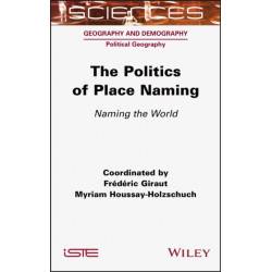 The Politics of Place Naming: Naming the World
