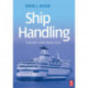 Ship Handling: Theory and practice