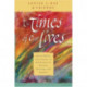 The Times Of Our Lives: Extraordinary True Stories Of Synchronicity, Destiny, Meaning, And Purpose