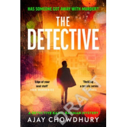 The Detective: The addictive NEW edge-of-your-seat Detective Kamil Rahman Mystery
