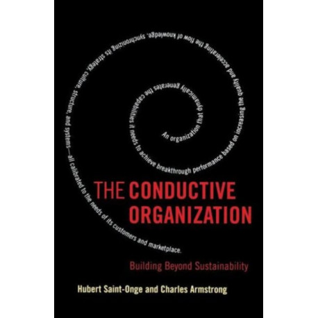 The Conductive Organization: Building Beyond Sustainability