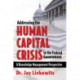 Addressing the Human Capital Crisis in the Federal Government: A Knowledge Management Perspective