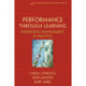 Performance Through Learning: Knowledge Management In Practice