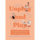 Unplug and Play: The Ultimate Illustrated Guide to Roughhousing with Your Kids