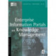 Enterprise Information Portals and Knowledge Management