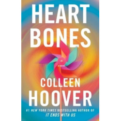 Heart Bones: A Novel