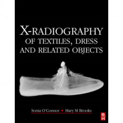 X-Radiography of Textiles, Dress and Related Objects