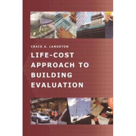 Life-Cost Approach to Building Evaluation
