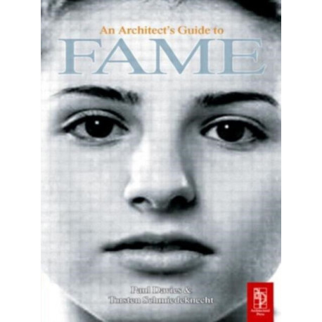 An Architect's Guide to Fame