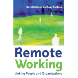 Remote Working: Linking people and organizations