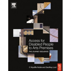 Access for Disabled People to Arts Premises: The Journey Sequence: The Journey Sequence