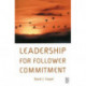 Leadership for Follower Commitment