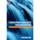 The High Performance Organization: Creating dynamic stability and sustainable success