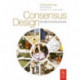 Consensus Design: Socially inclusive process