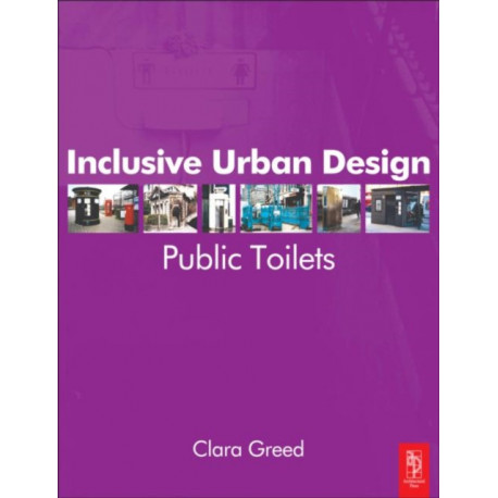 Inclusive Urban Design: Public Toilets