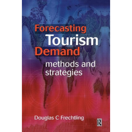 Forecasting Tourism Demand