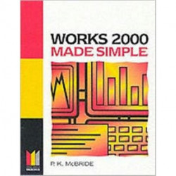 Works 2000 Made Simple