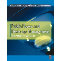 Public House and Beverage Management: Key Principles and Issues: Key principles and issues