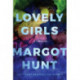 Lovely Girls: A Thriller