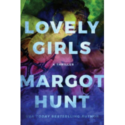 Lovely Girls: A Thriller
