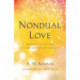 Nondual Love: Awakening to the Loving Nature of Reality