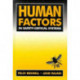 Human Factors in Safety-Critical Systems
