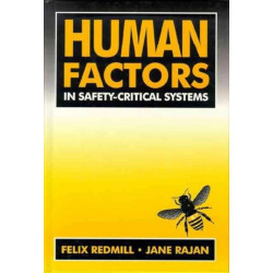 Human Factors in Safety-Critical Systems