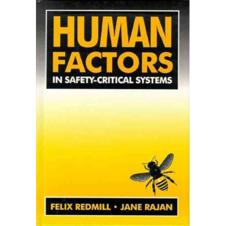 Human Factors in Safety-Critical Systems