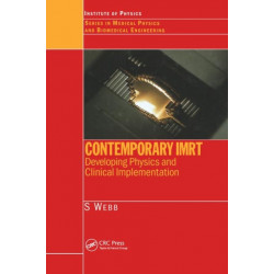 Contemporary IMRT: Developing Physics and Clinical Implementation
