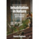 Inhabitation in Nature: Houses, People and Practices