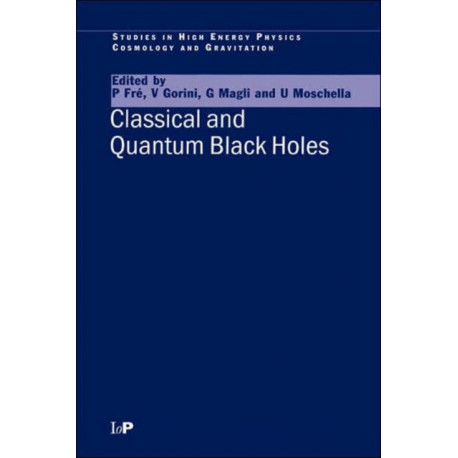 Classical and Quantum Black Holes