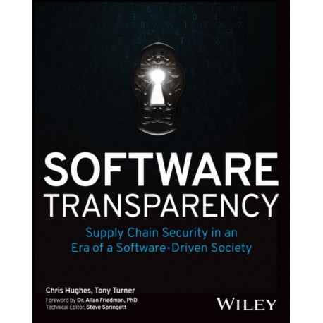 Software Transparency: Supply Chain Security in an Era of a Software-Driven Society