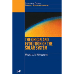 The Origin and Evolution of the Solar System