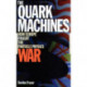 The Quark Machines: How Europe Fought the Particle Physics War, Second Edition