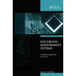 Electronic Measurement Systems: Theory and Practice