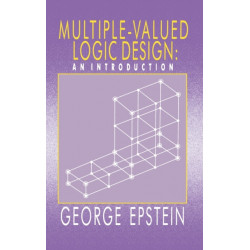 Multiple-Valued Logic Design: an Introduction
