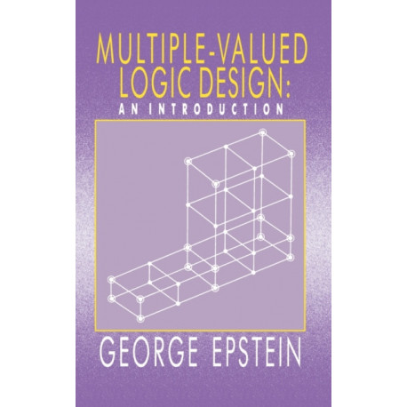 Multiple-Valued Logic Design: an Introduction