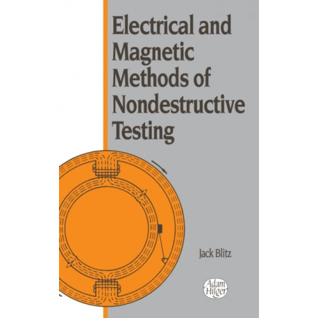 Electrical and Magnetic Methods of Nondestructive Testing
