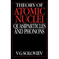 Theory of Atomic Nuclei, Quasi-particle and Phonons
