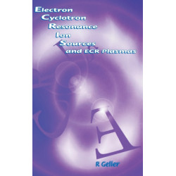 Electron Cyclotron Resonance Ion Sources and ECR Plasmas