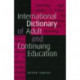An International Dictionary of Adult and Continuing Education