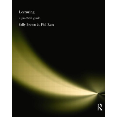 Lecturing: A Practical Guide