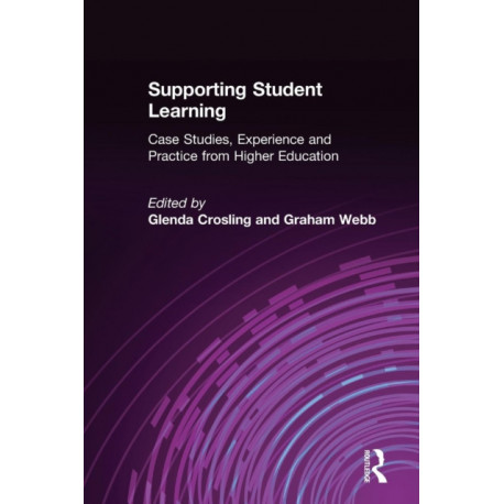 Supporting Student Learning: Case Studies, Experience and Practice from Higher Education