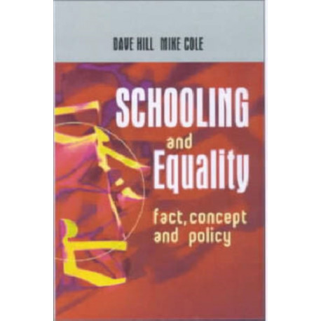 Schooling and Equality: Fact, Concept and Policy