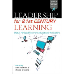 Leadership for 21st Century Learning: Global Perspectives from International Experts