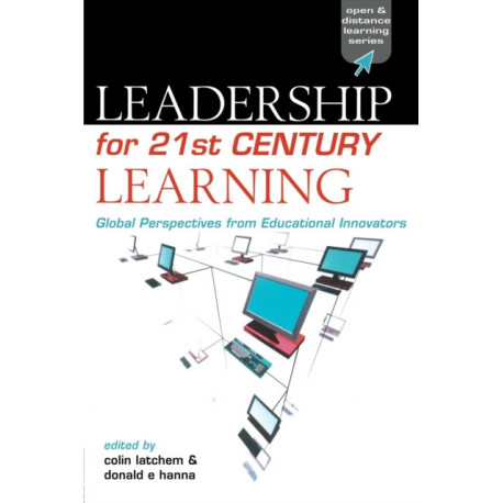 Leadership for 21st Century Learning: Global Perspectives from International Experts