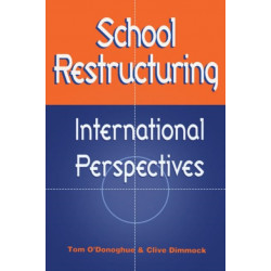 School Restructuring: International Perspectives