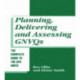 Planning, Delivering and Assessing GNVQs: A Practical Guide to Achieving the "G" Units